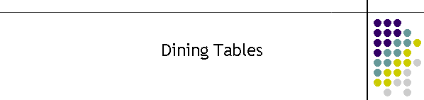 Dining Tables